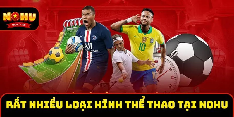 Rất nhiều loại hình thể thao tại Nohu