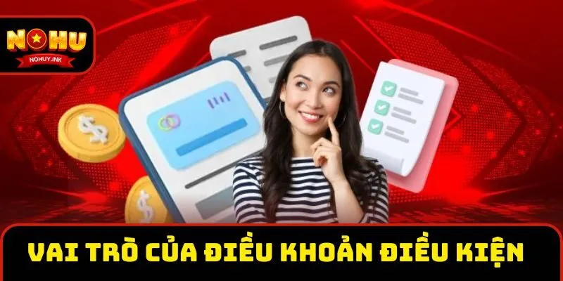 Vai trò của điều khoản điều kiện