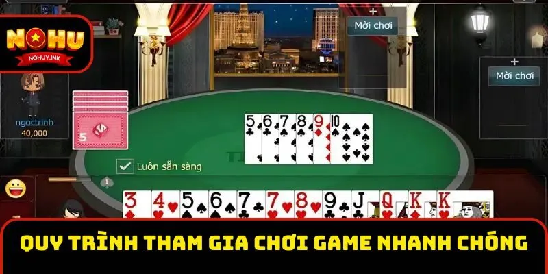 Quy trình tham gia chơi game khá nhanh chóng